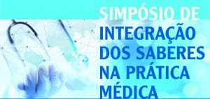 SIMPÓSIO DE INTEGRAÇÃO DOS SABERES NA PRÁTICA MÉDICA @ Associação Paulista de Medicina | São Paulo | Brasil
